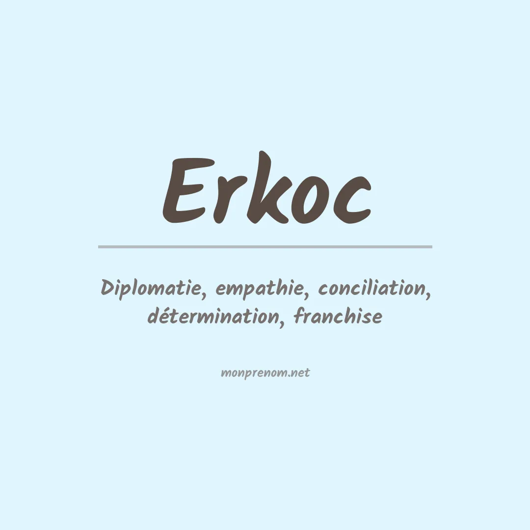 Signification du prénom Erkoc