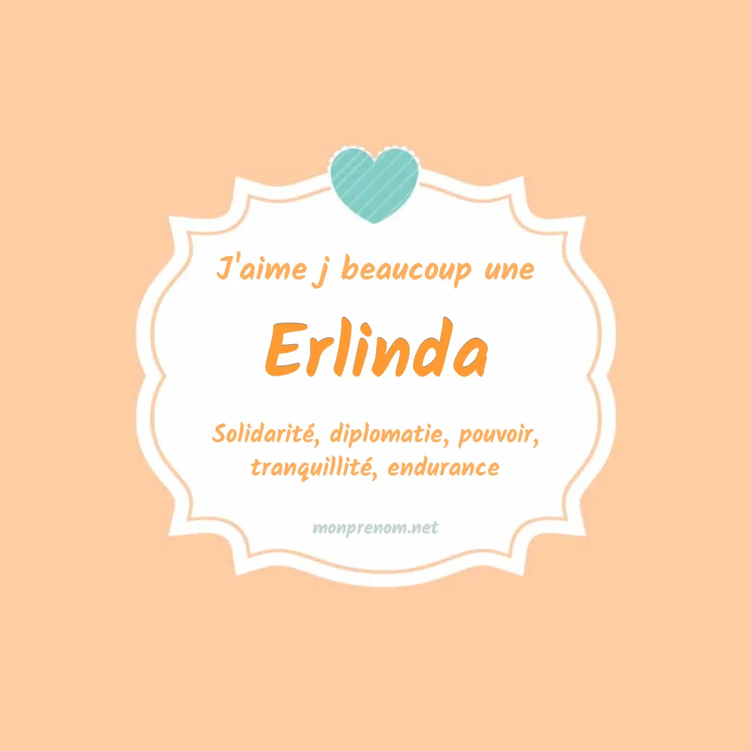 J'aime beaucoup Erlinda