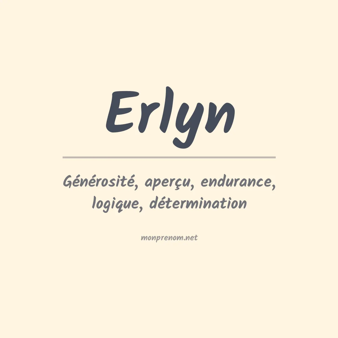 Signification du prénom Erlyn