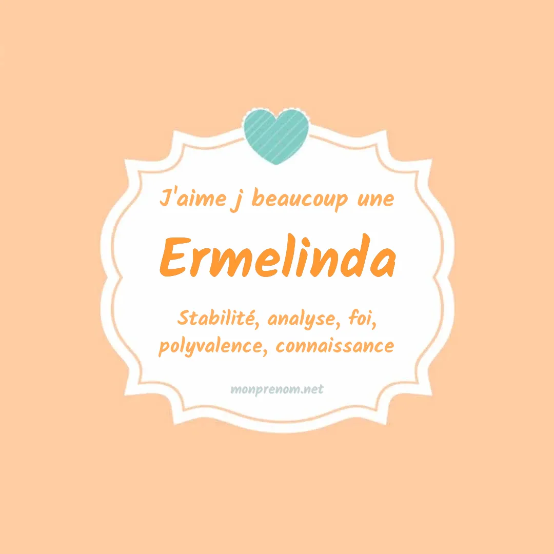 J'aime beaucoup Ermelinda