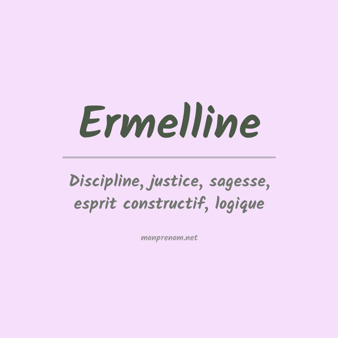 Signification du prénom Ermelline