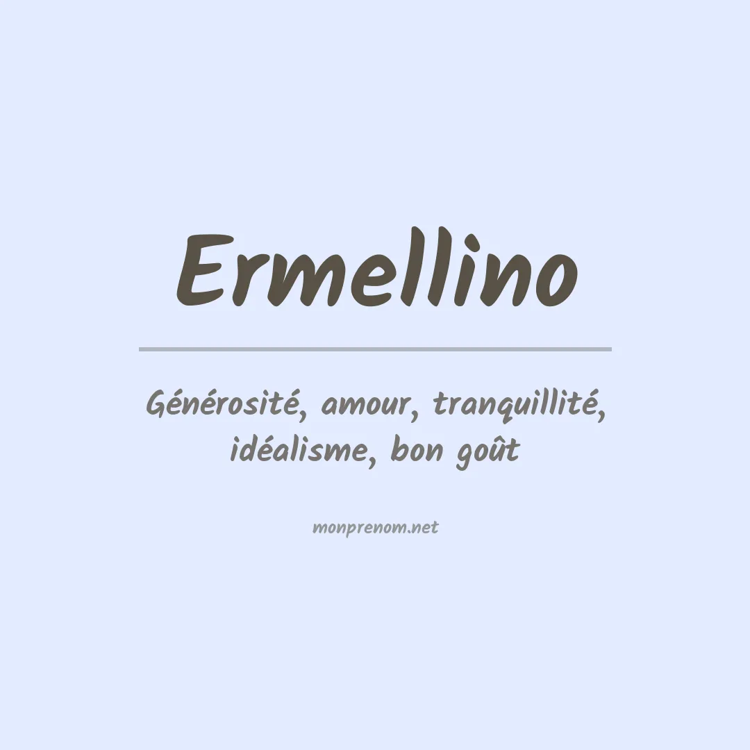 Signification du prénom Ermellino
