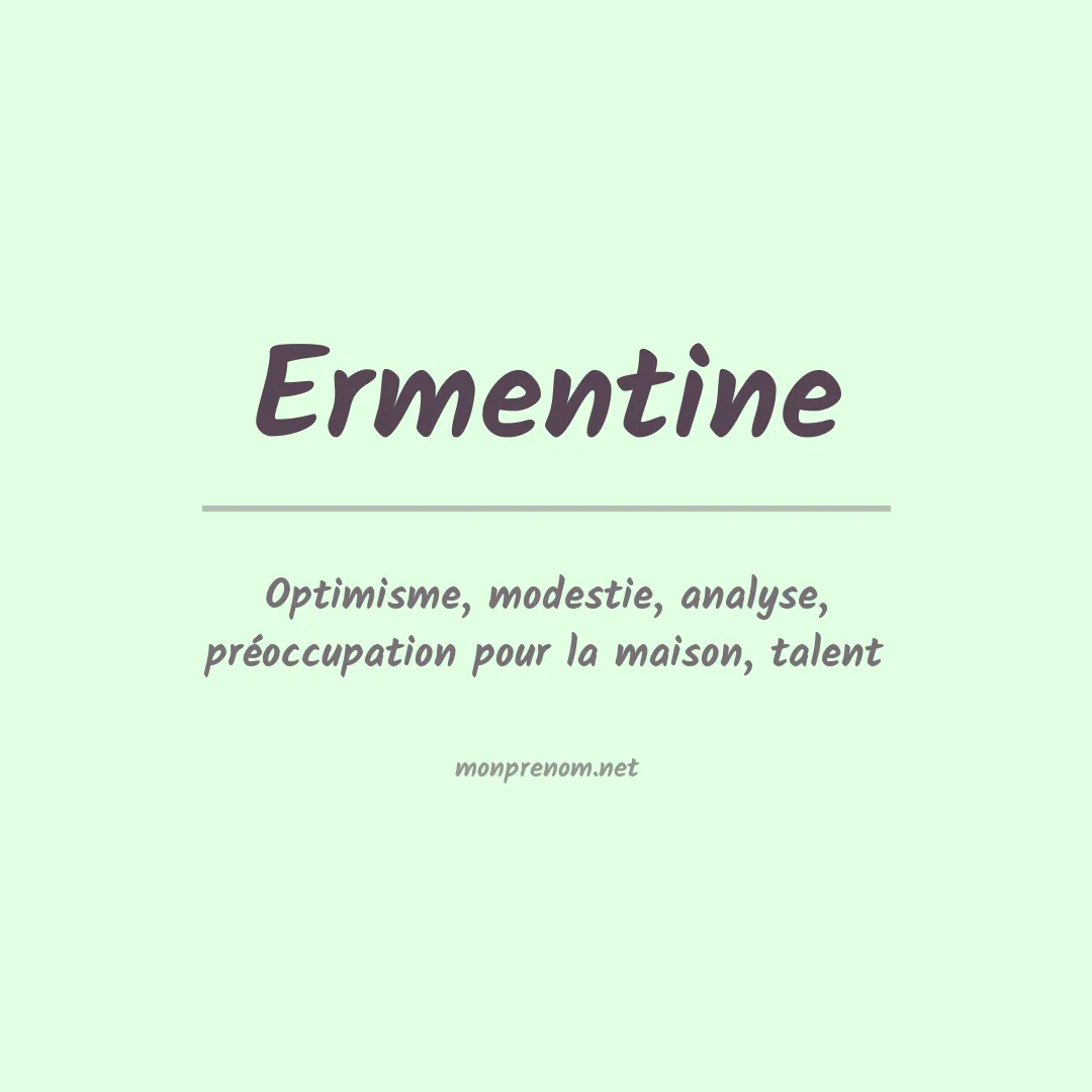 Signification du prénom Ermentine
