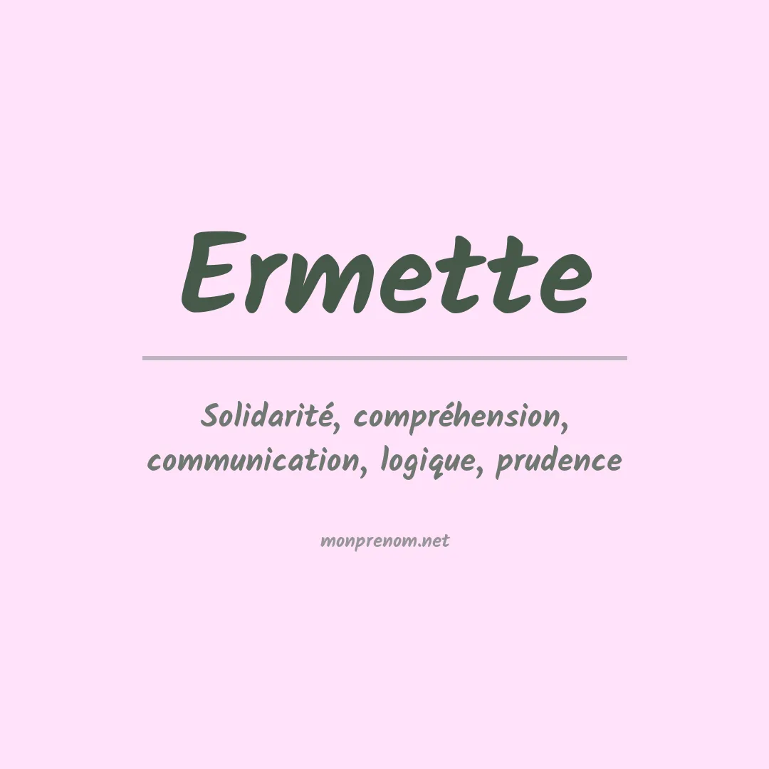 Signification du prénom Ermette