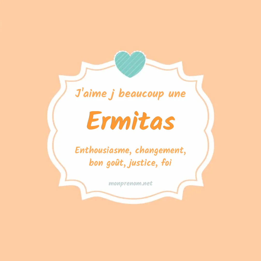 J'aime beaucoup Ermitas