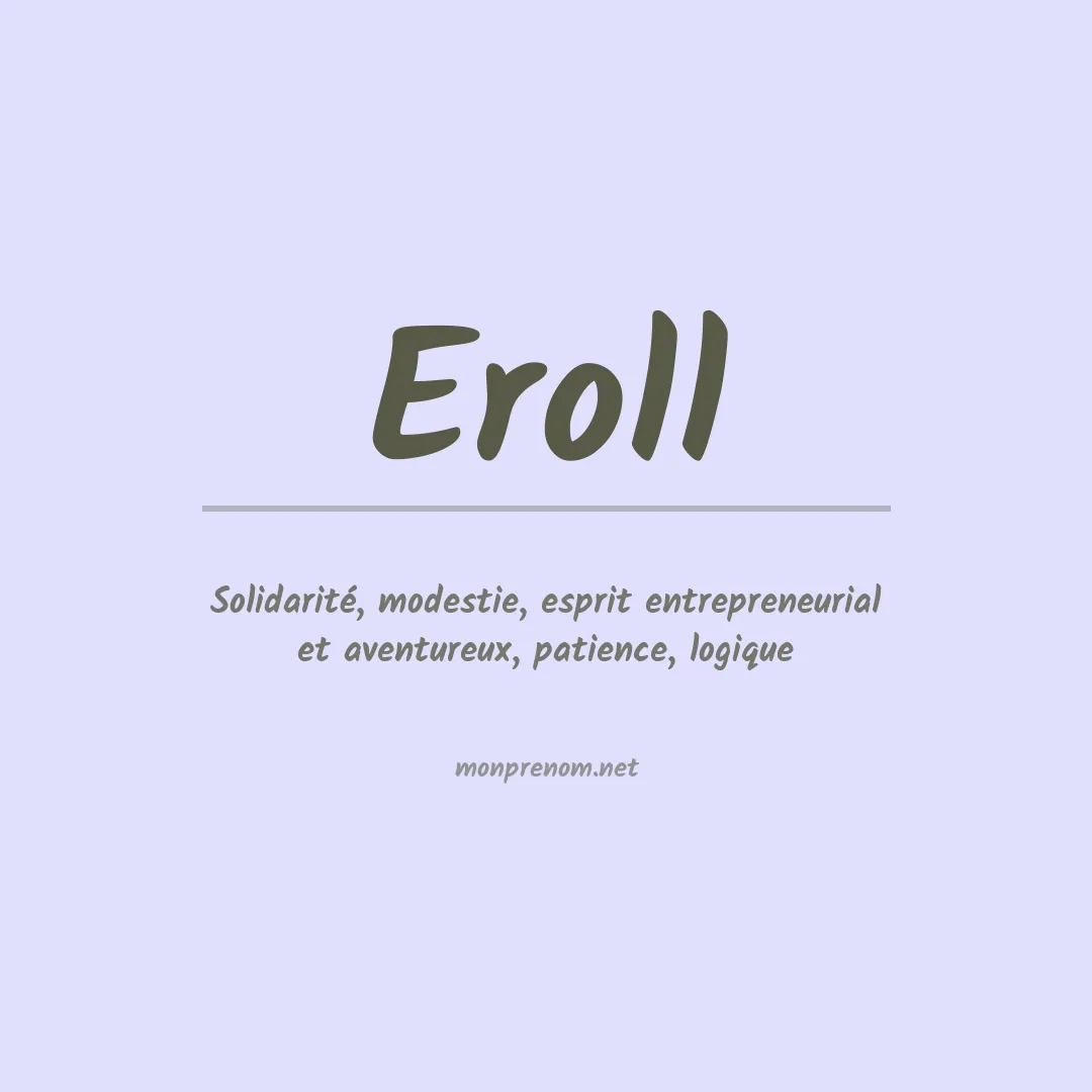Signification du prénom Eroll
