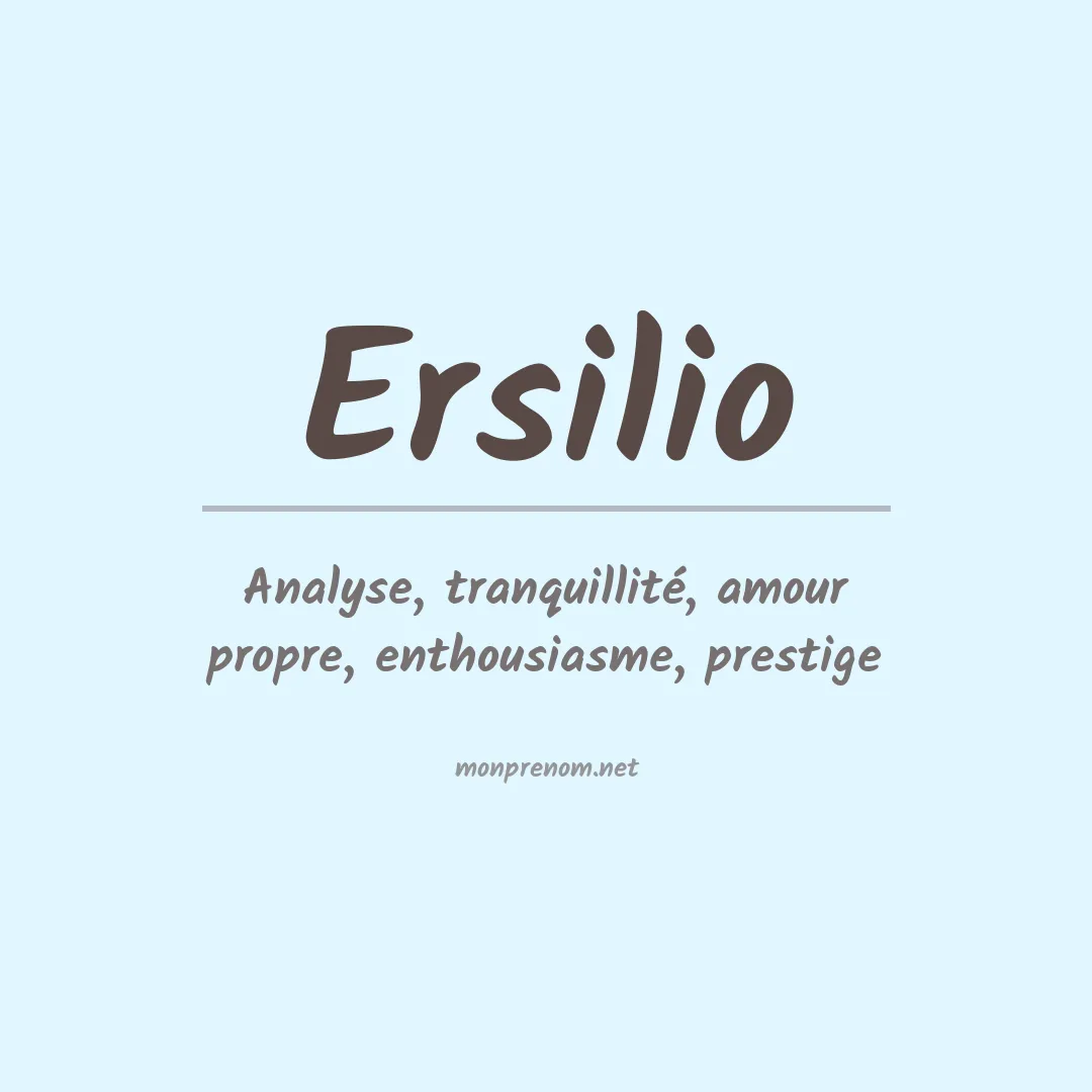 Signification du prénom Ersilio