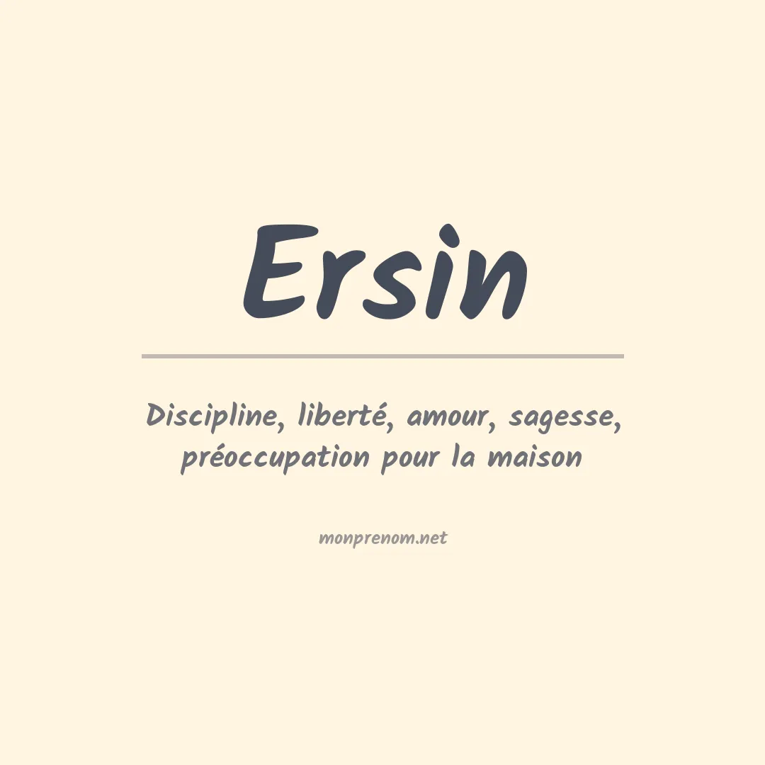 Signification du prénom Ersin