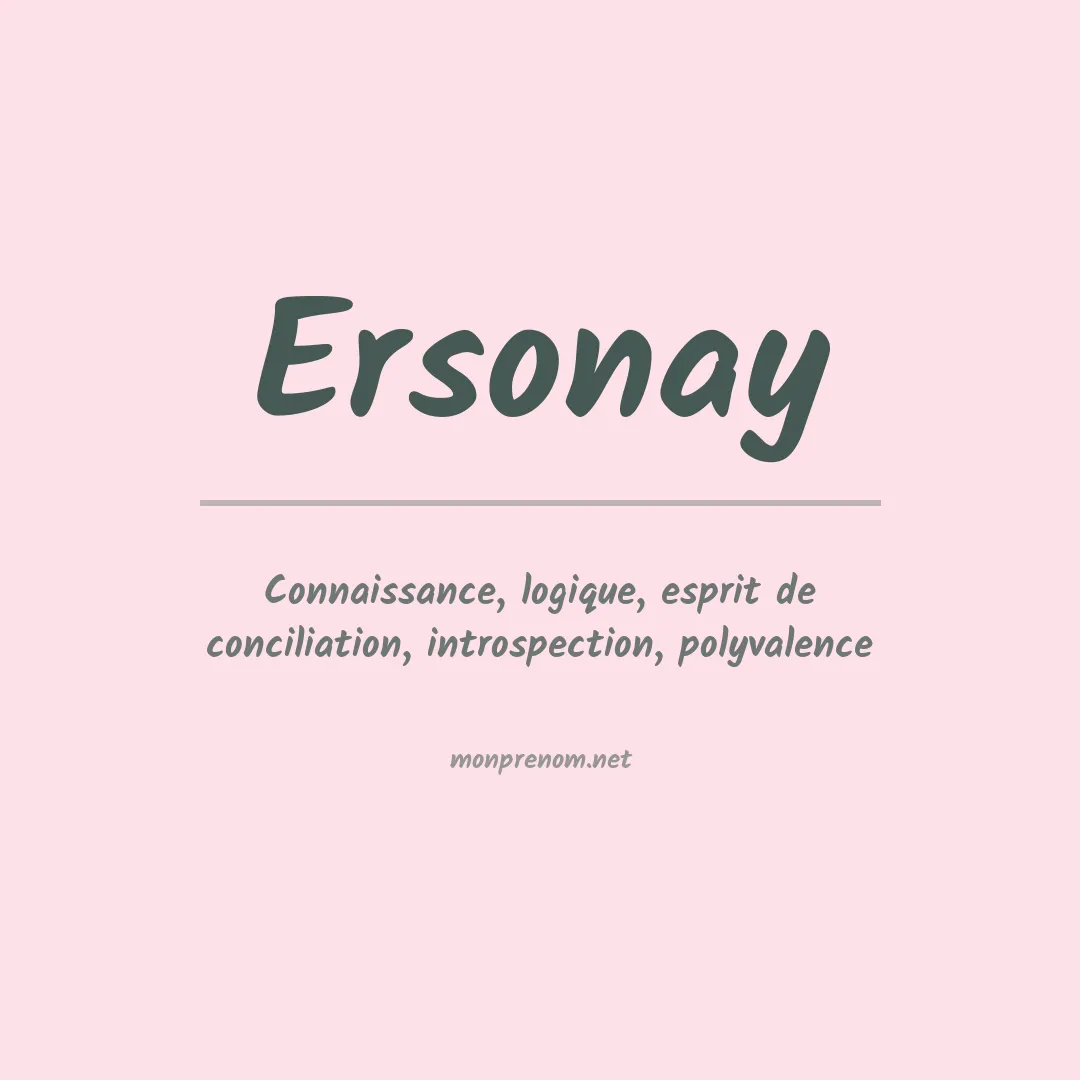 Signification du prénom Ersonay