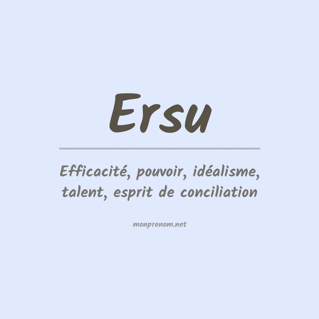 Signification du prénom Ersu