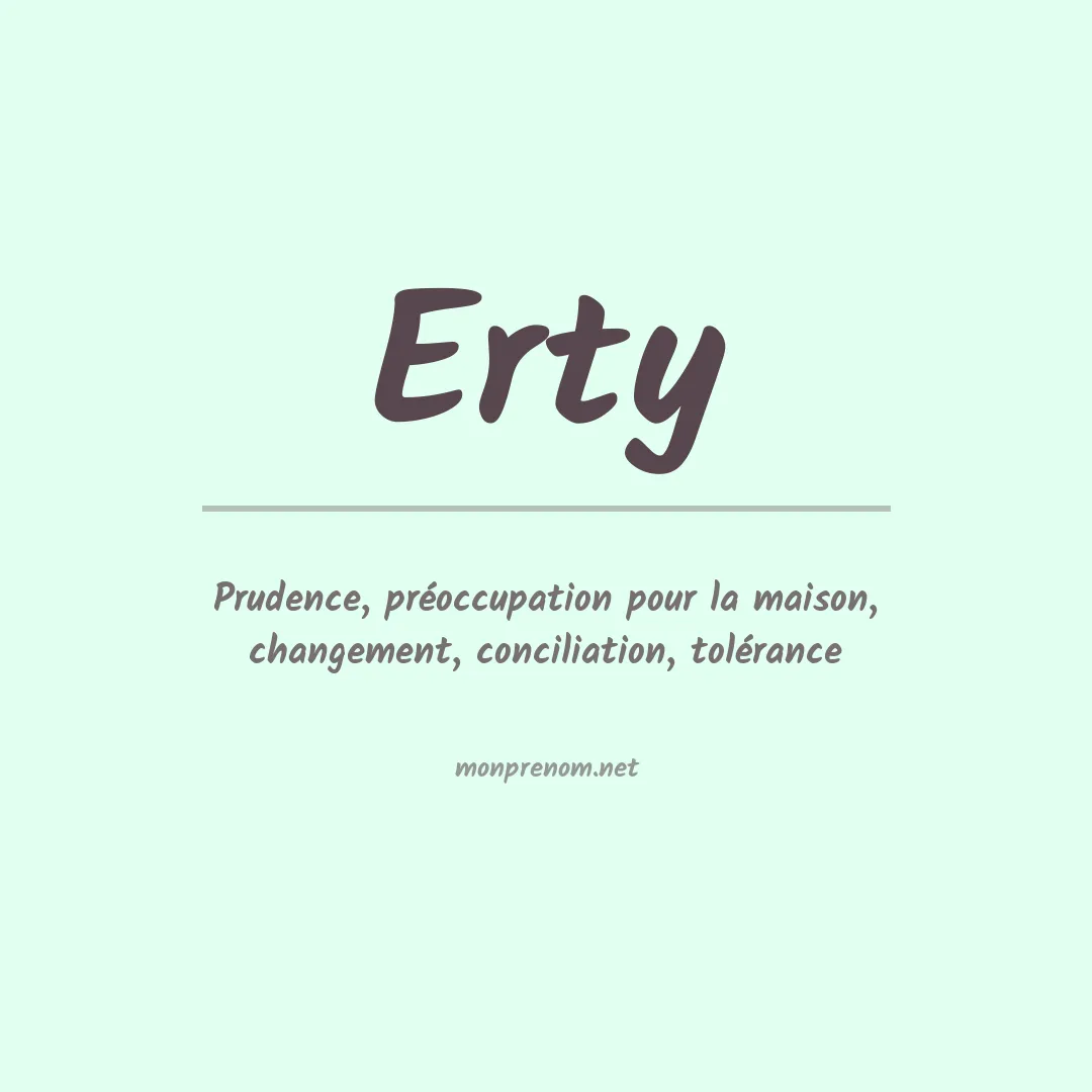 Signification du prénom Erty