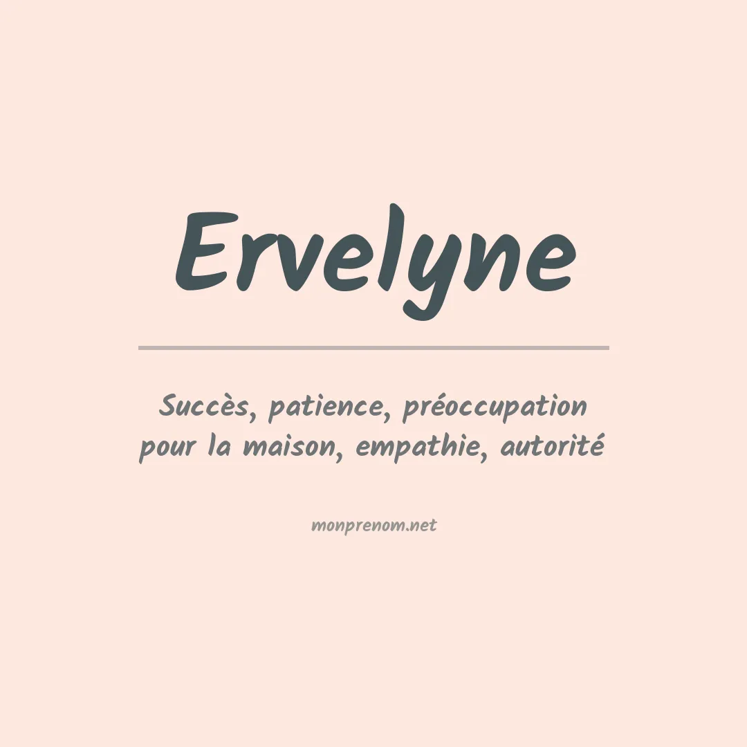 Signification du prénom Ervelyne