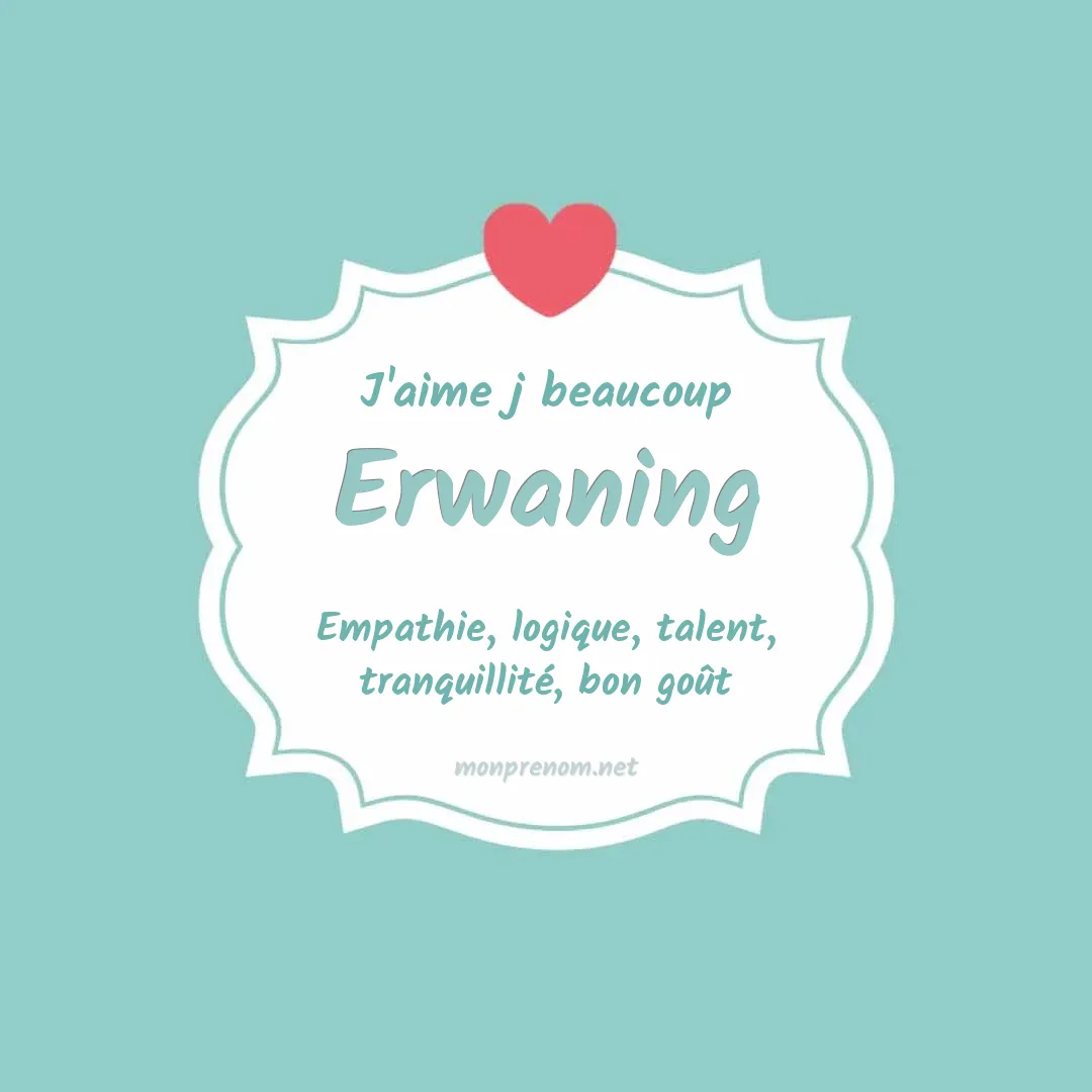 J'aime beaucoup Erwaning
