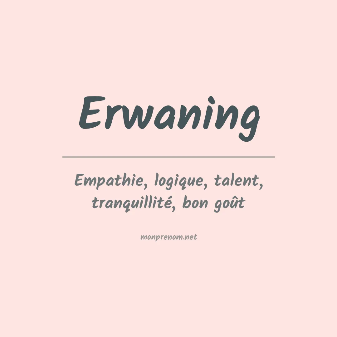 Signification du prénom Erwaning