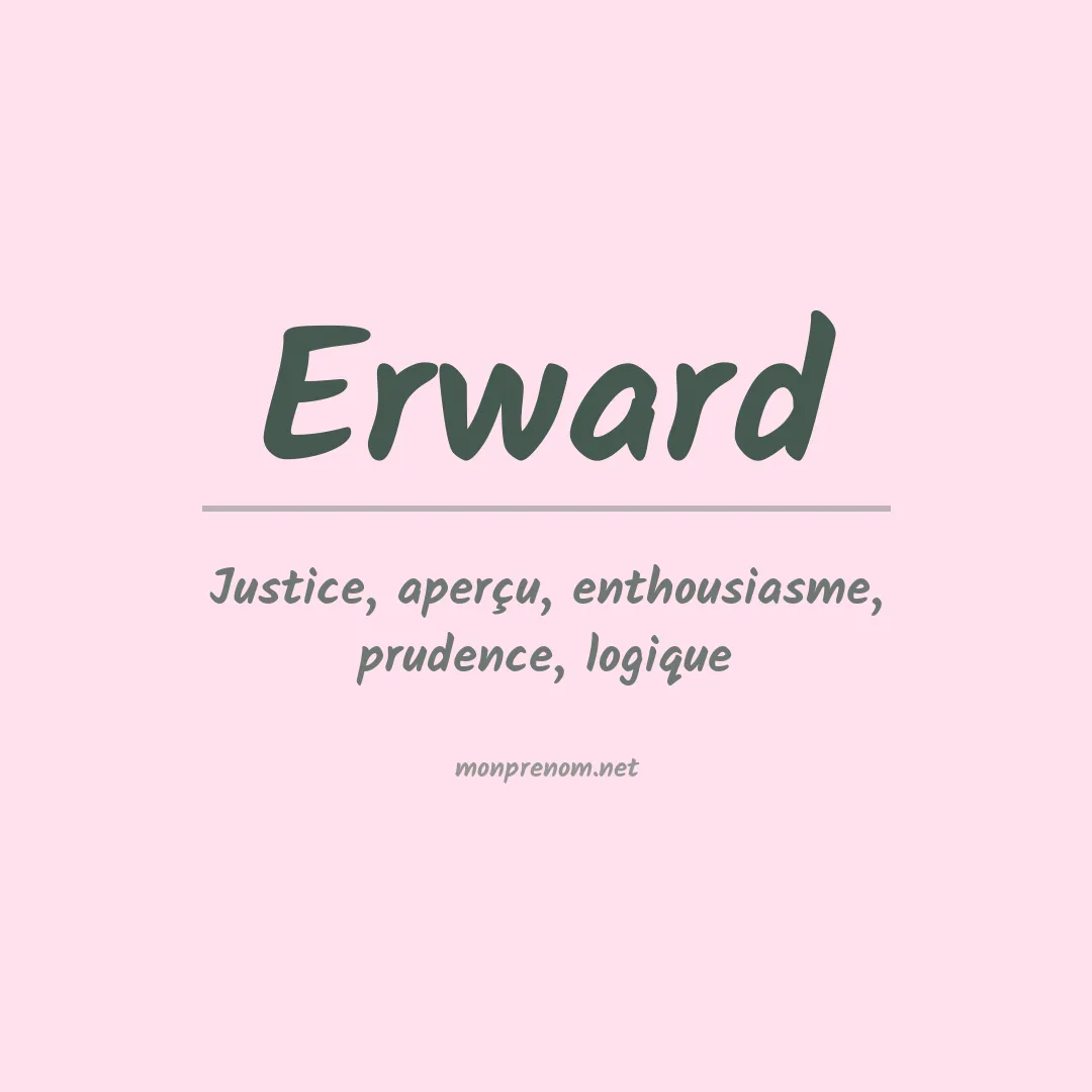 Signification du prénom Erward