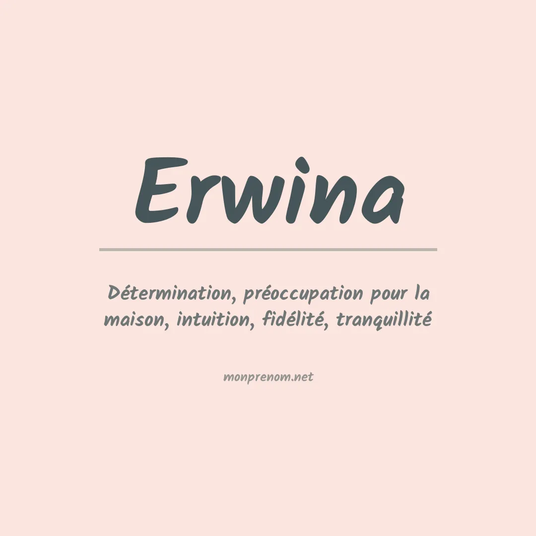 Signification du prénom Erwina