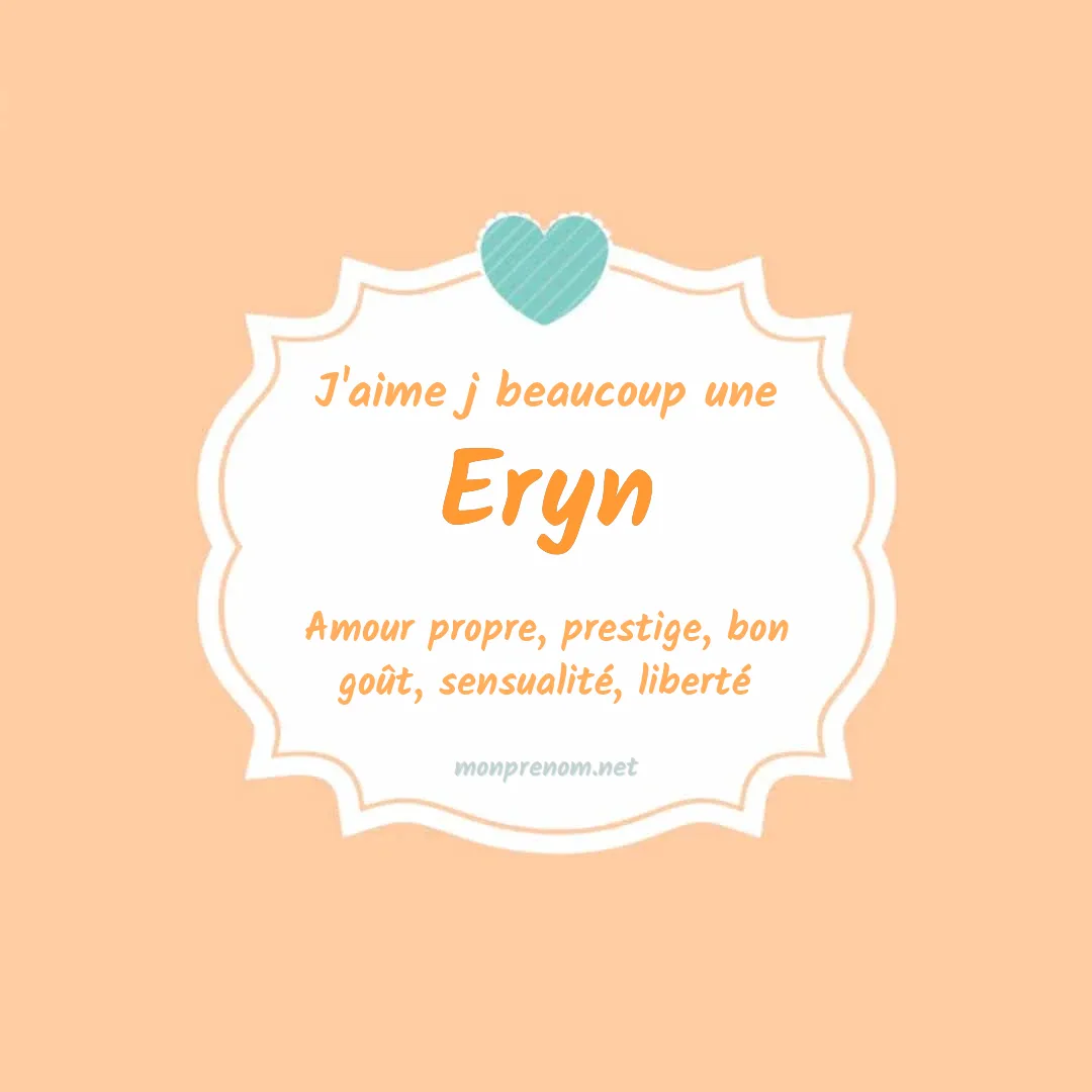 J'aime beaucoup Eryn