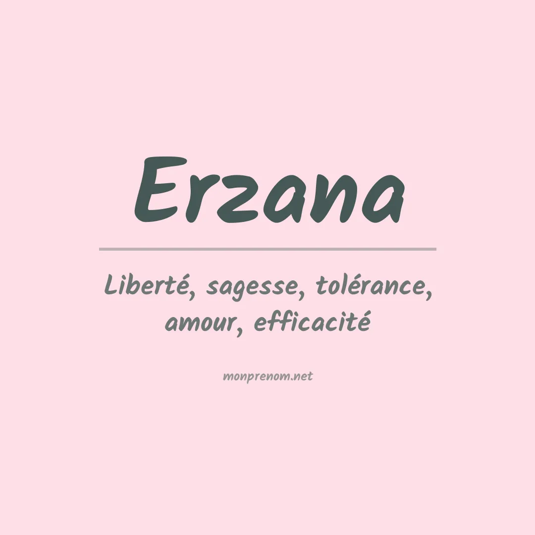 Signification du prénom Erzana