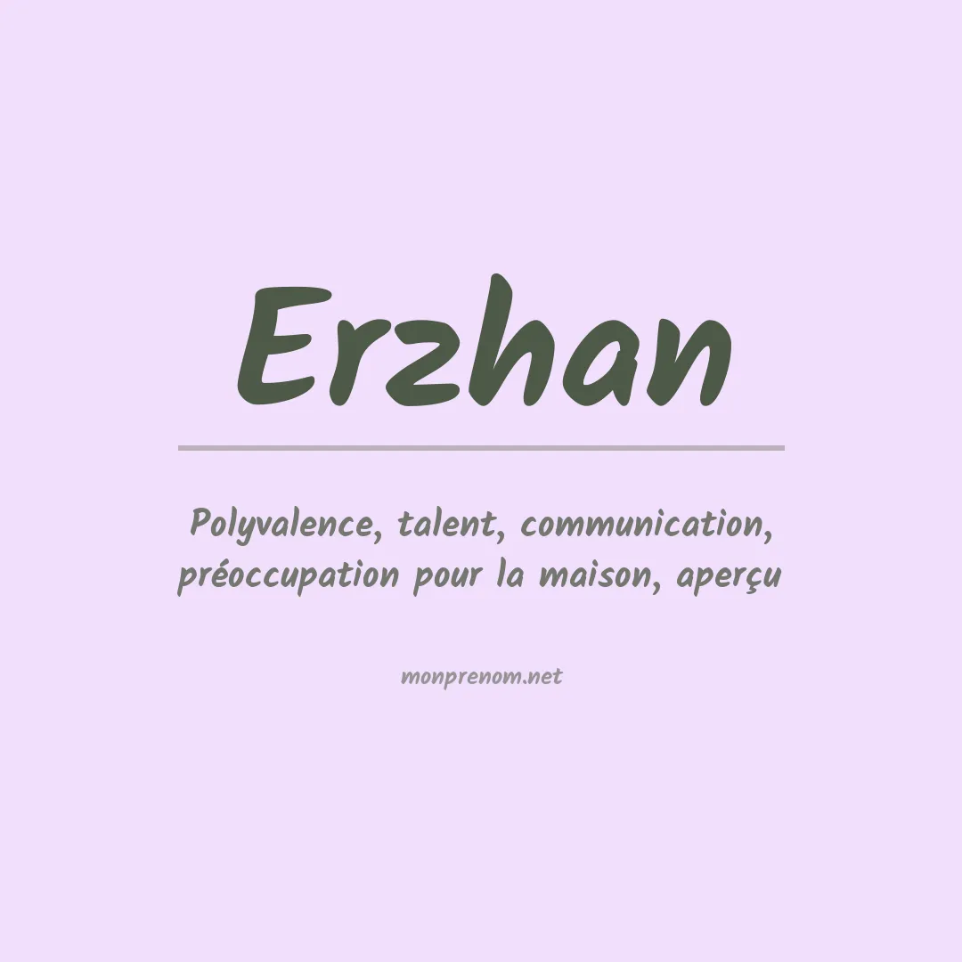 Signification du prénom Erzhan