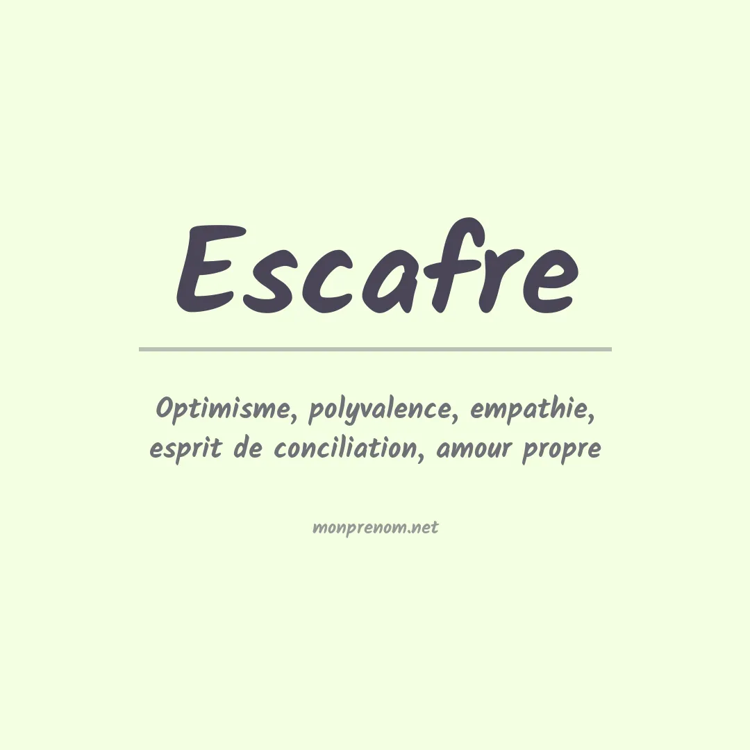 Signification du prénom Escafre