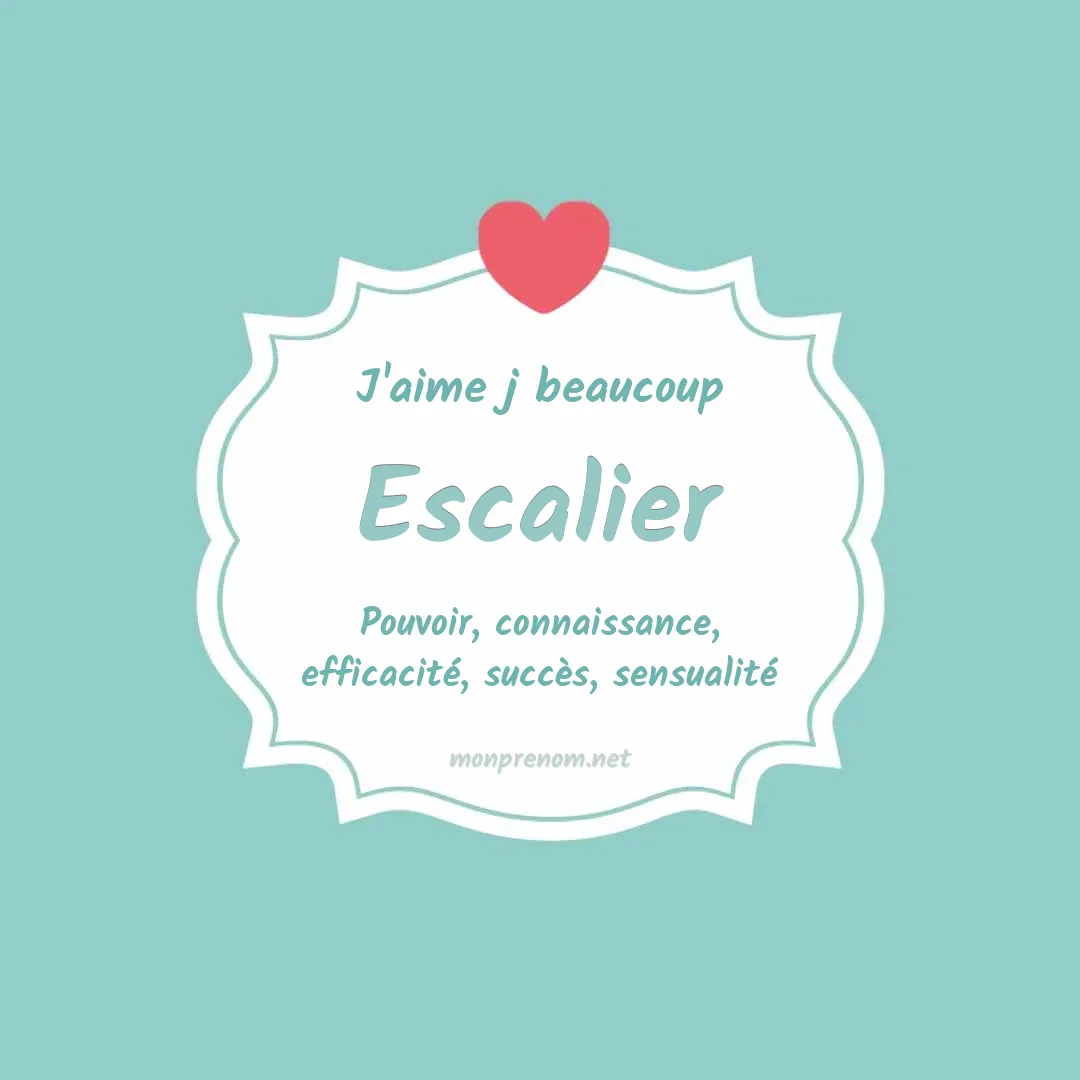 J'aime beaucoup Escalier