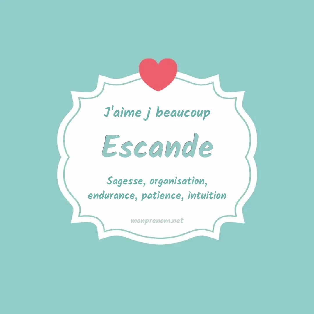 J'aime beaucoup Escande