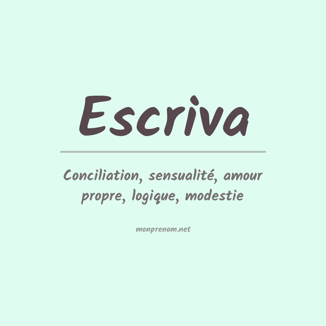Signification du prénom Escriva