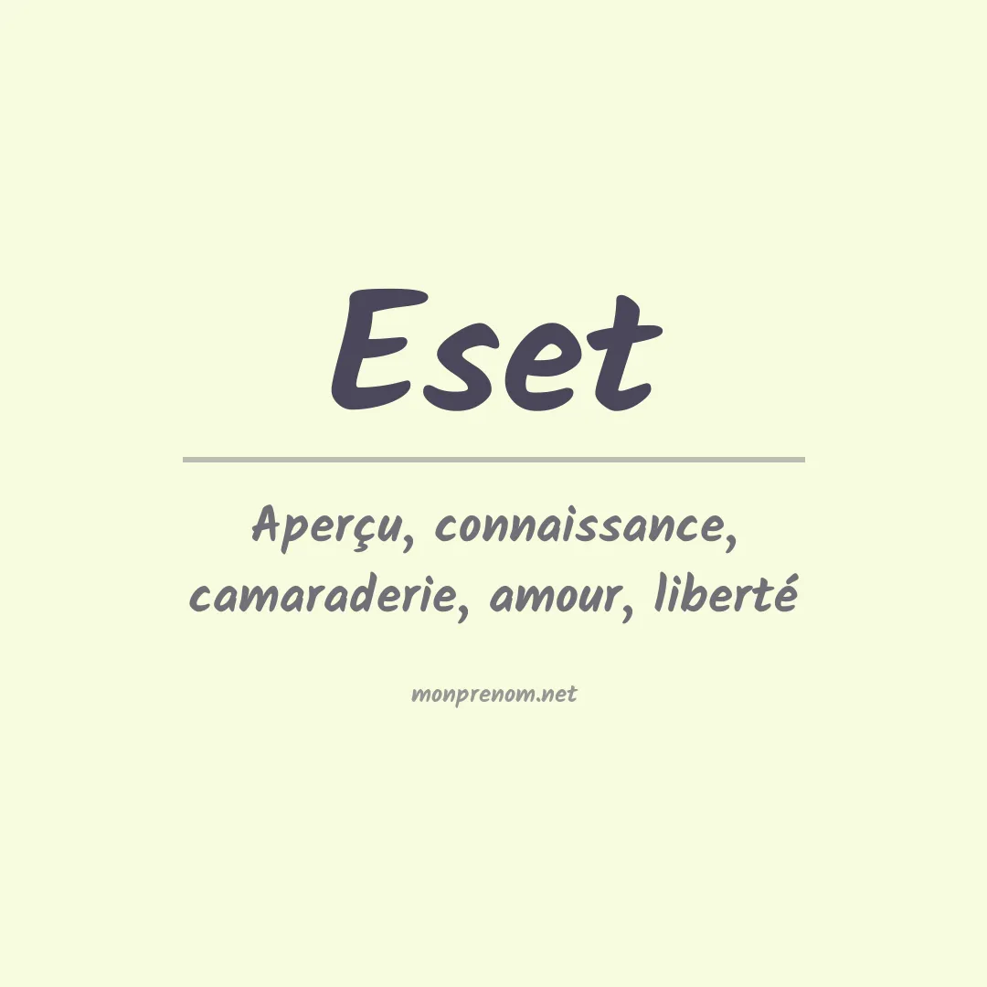 Signification du prénom Eset