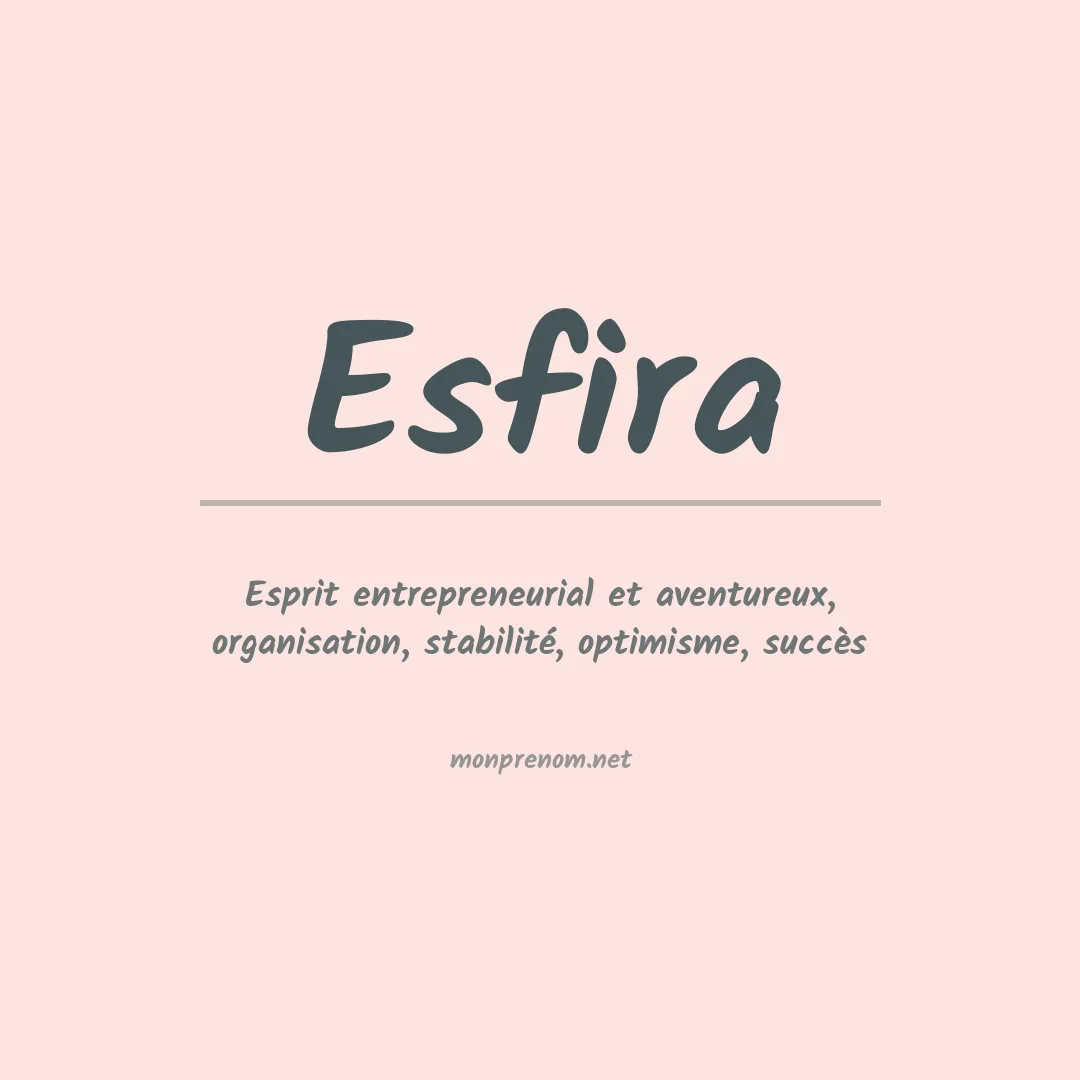 Signification du prénom Esfira