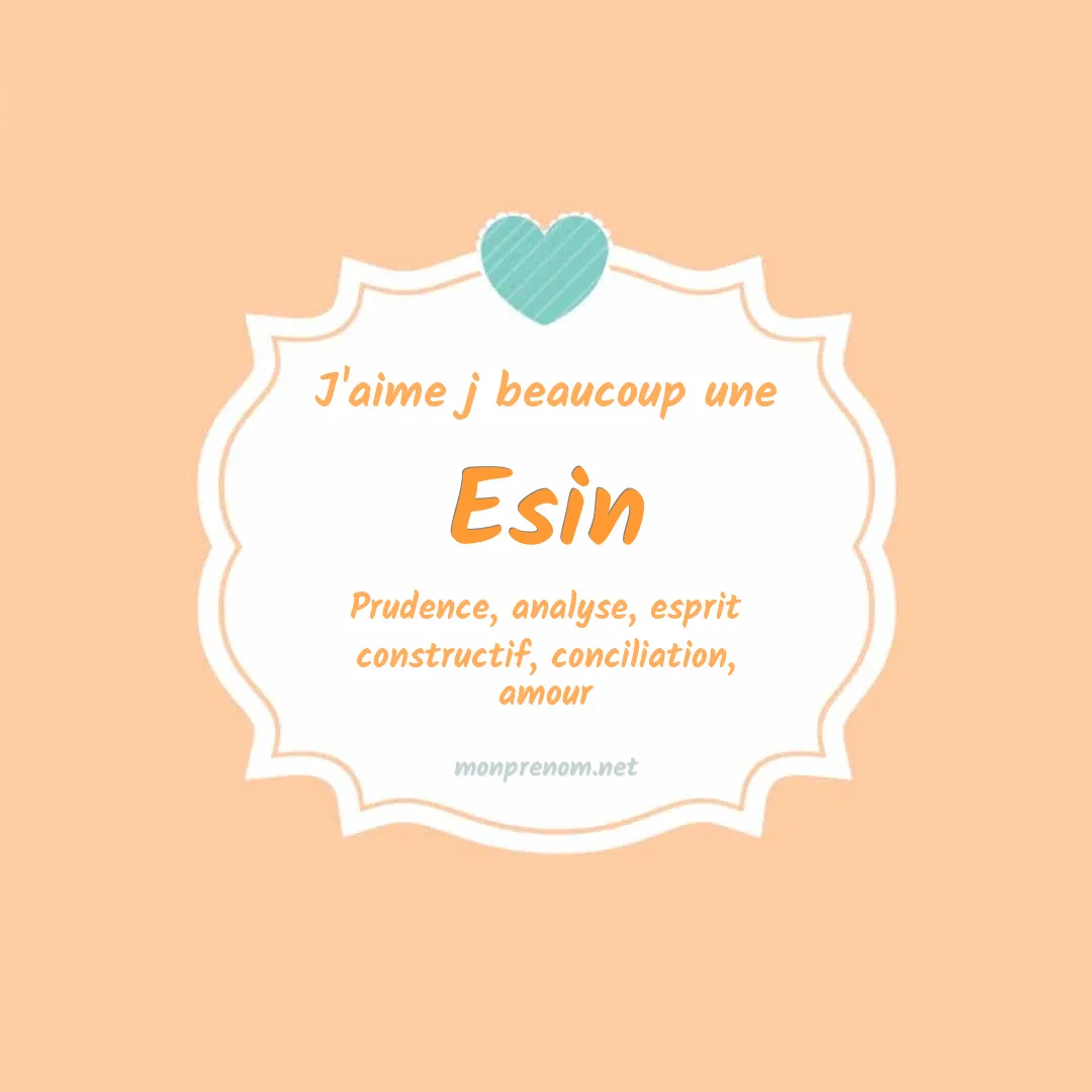 J'aime beaucoup Esin