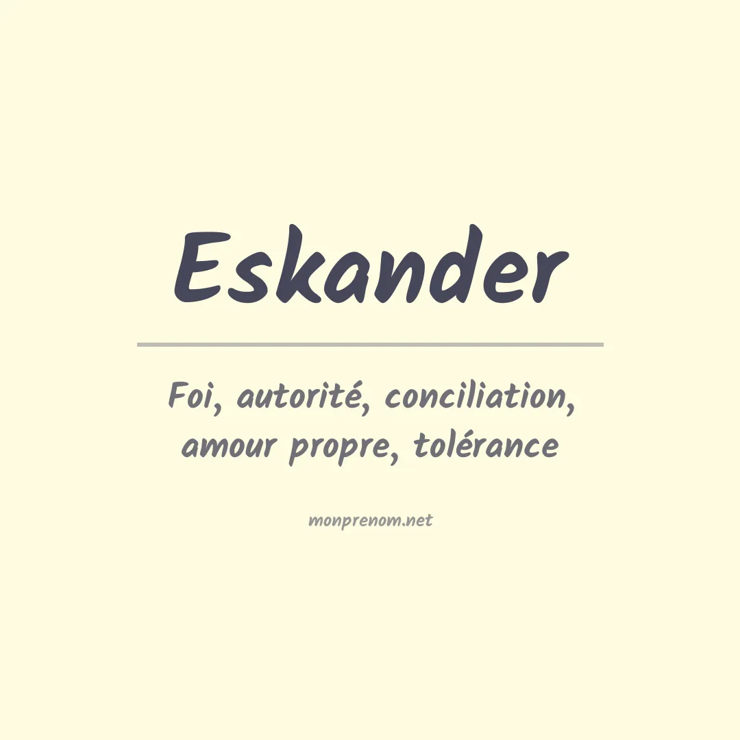 Signification du prénom Eskander