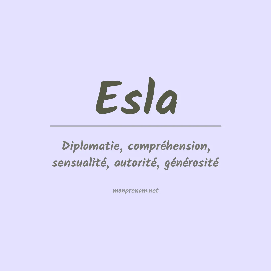 Signification du prénom Esla