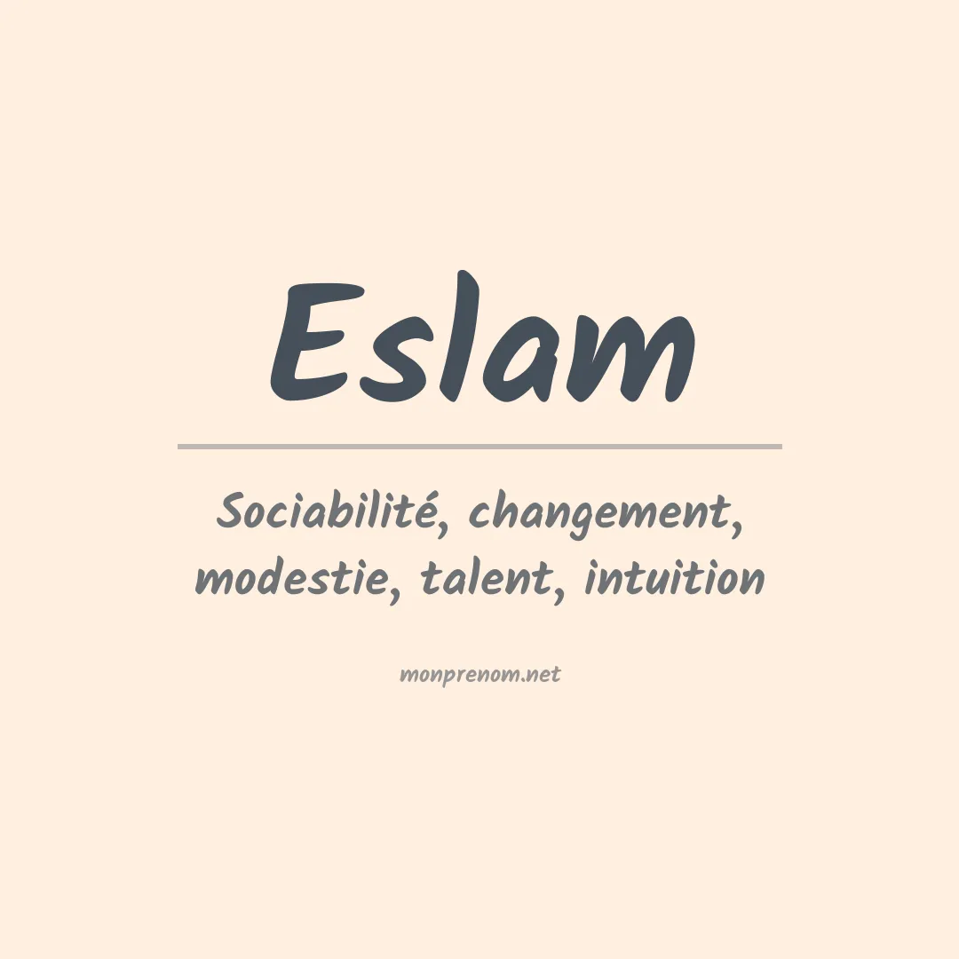Signification du prénom Eslam