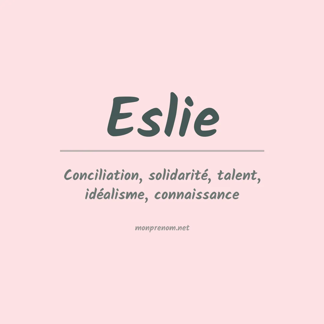 Signification du prénom Eslie