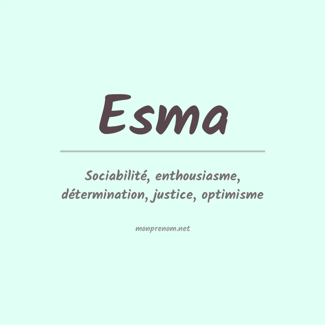 Signification du prénom Esma