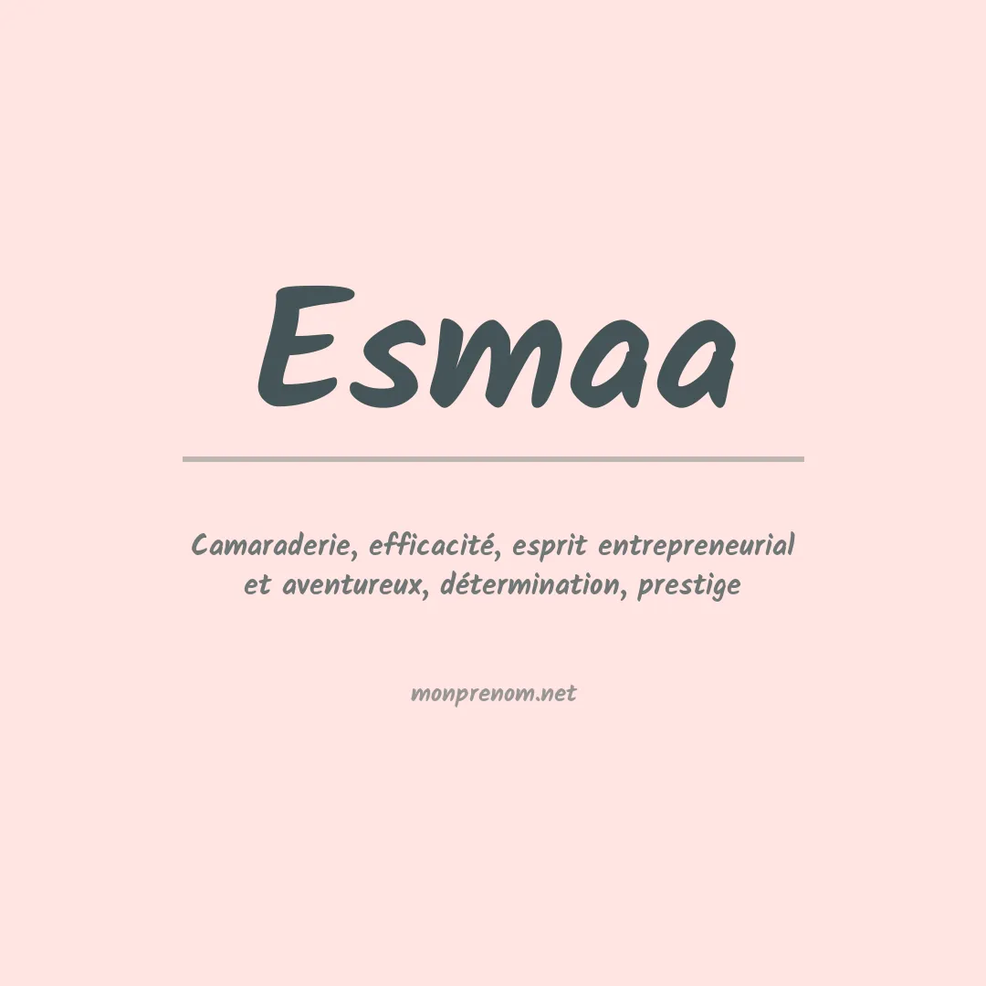 Signification du prénom Esmaa