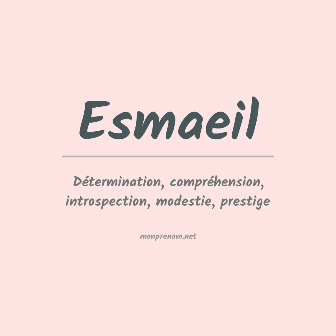Signification du prénom Esmaeil