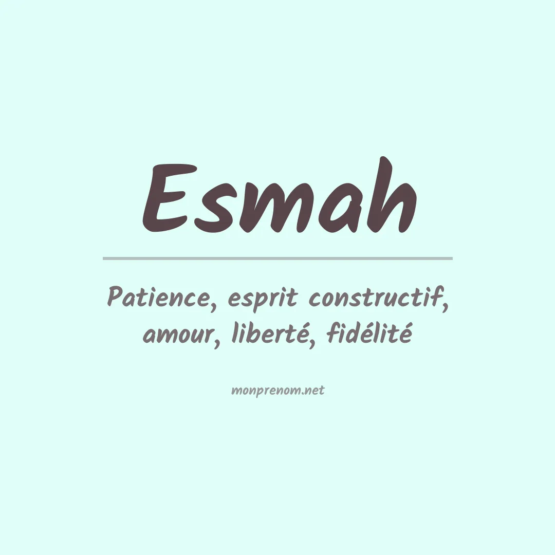 Signification du prénom Esmah