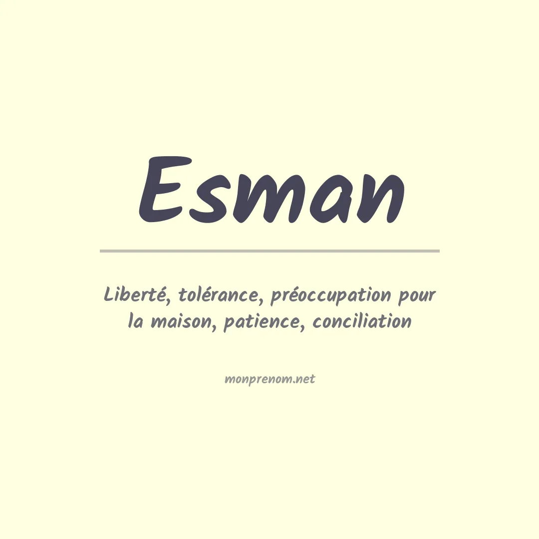 Signification du prénom Esman