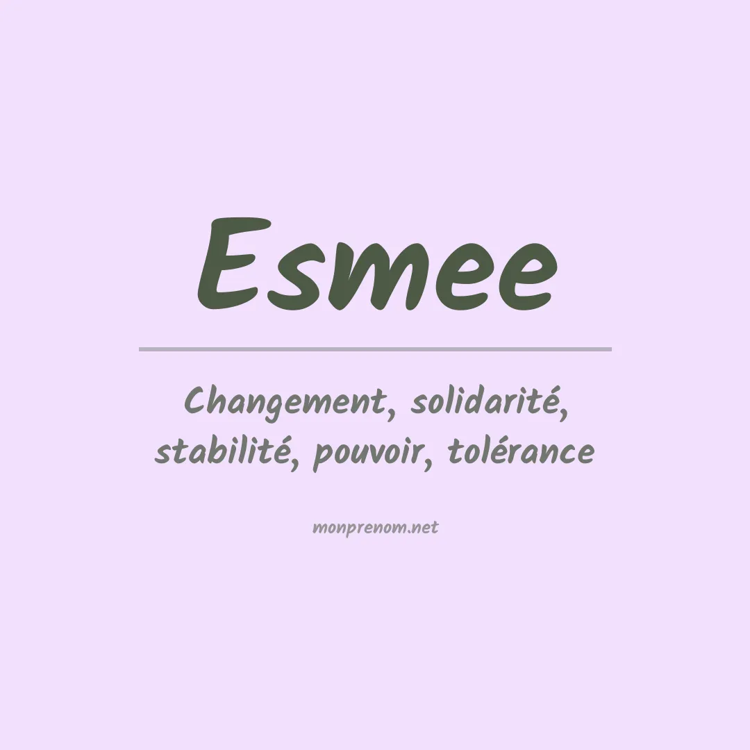 Signification du prénom Esmee