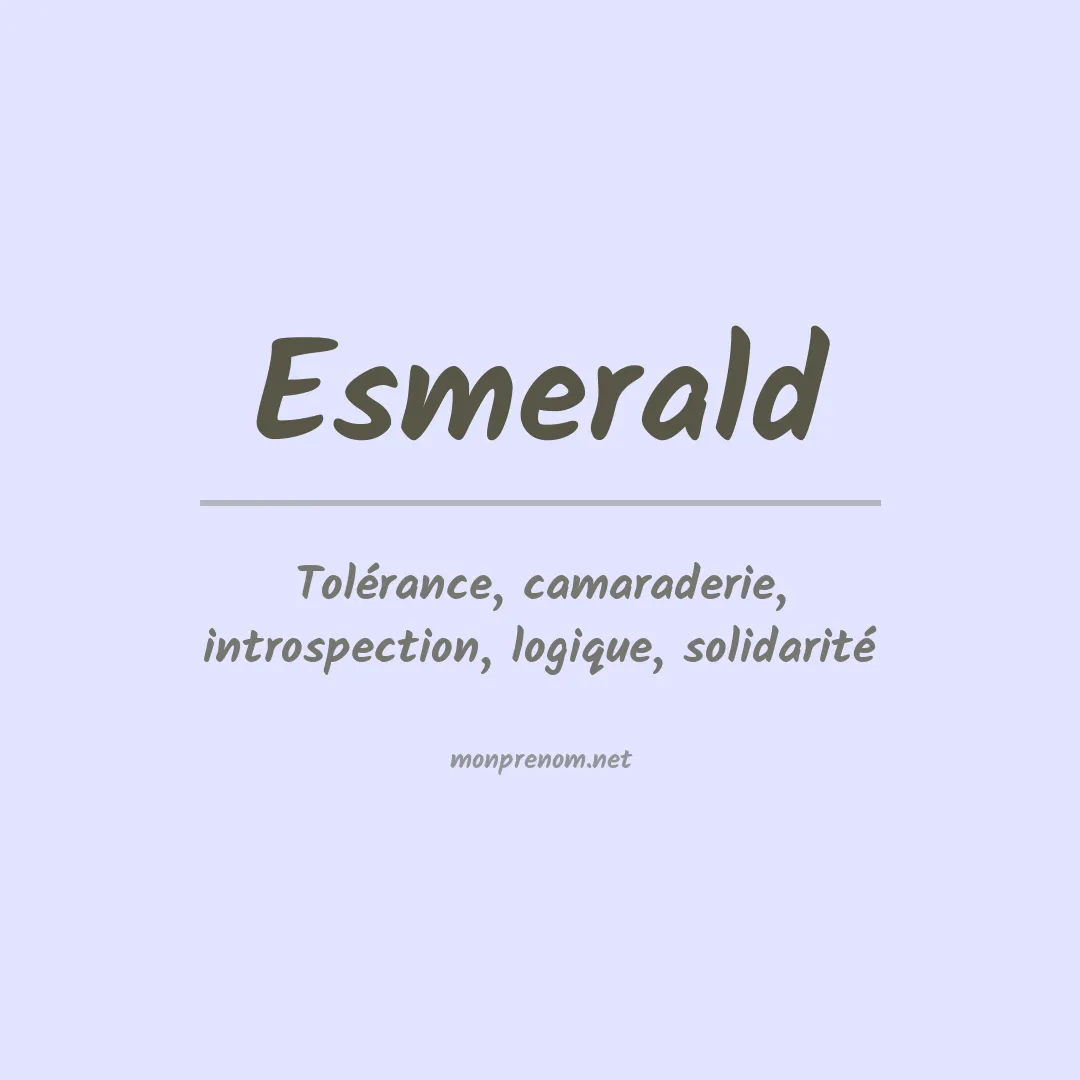 Signification du prénom Esmerald