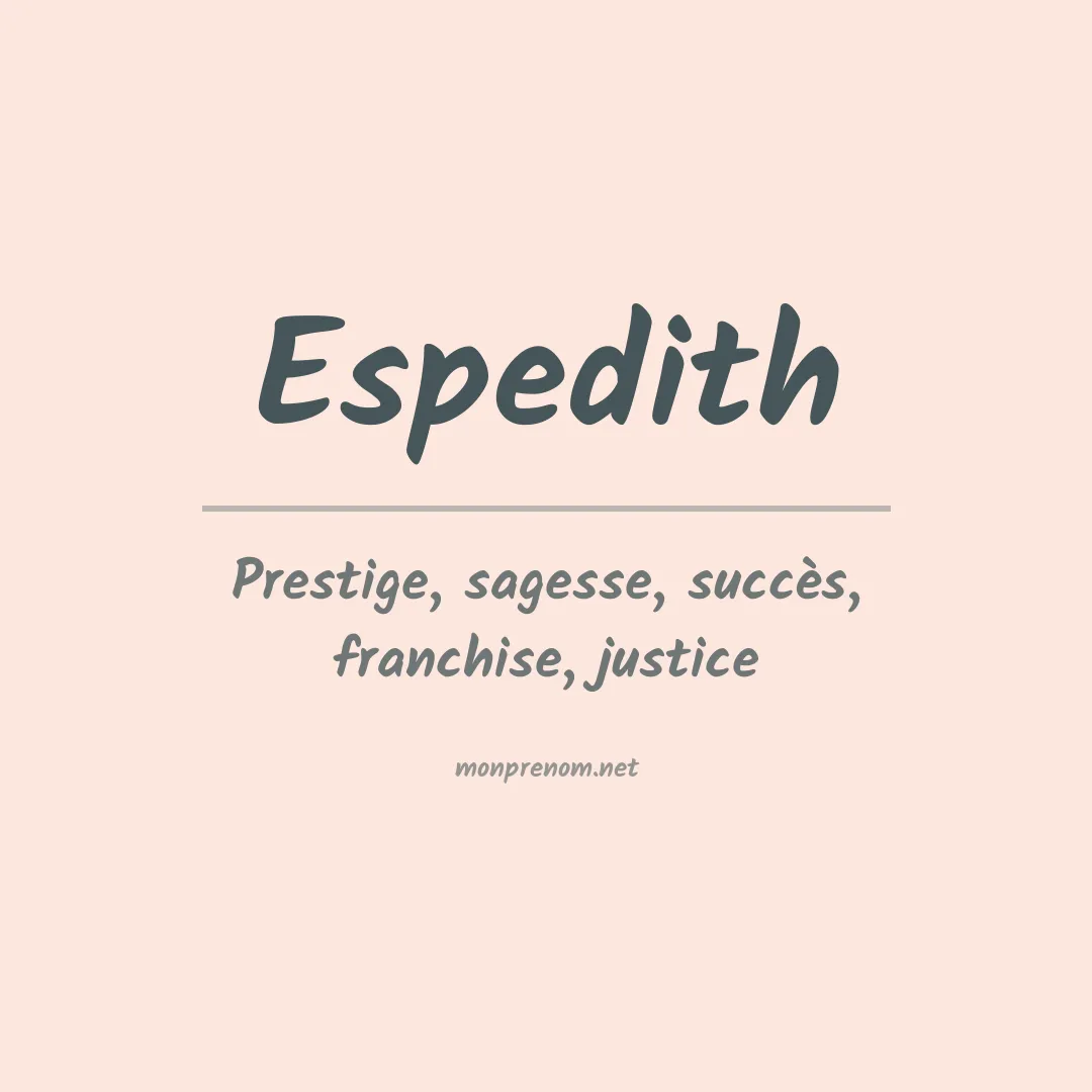 Signification du prénom Espedith