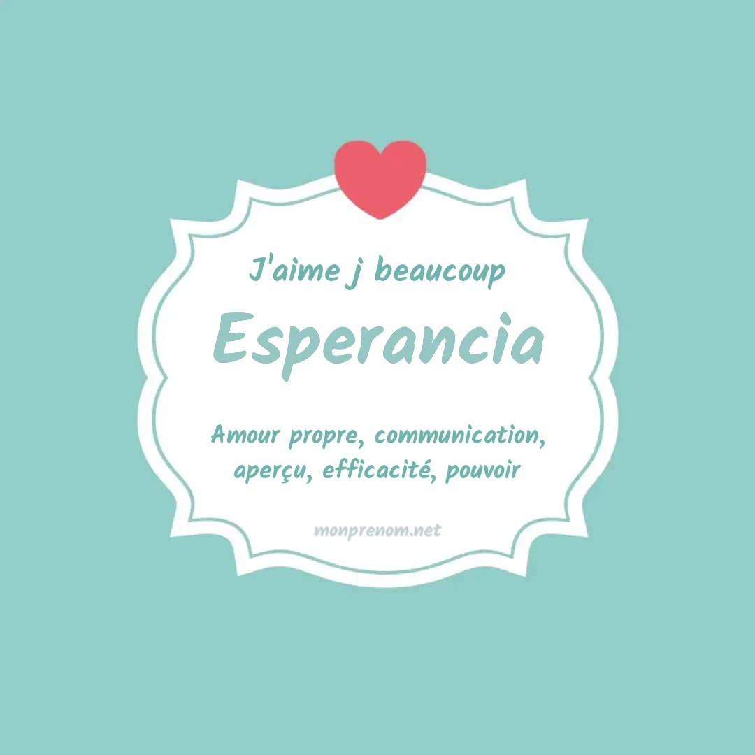 J'aime beaucoup Esperancia