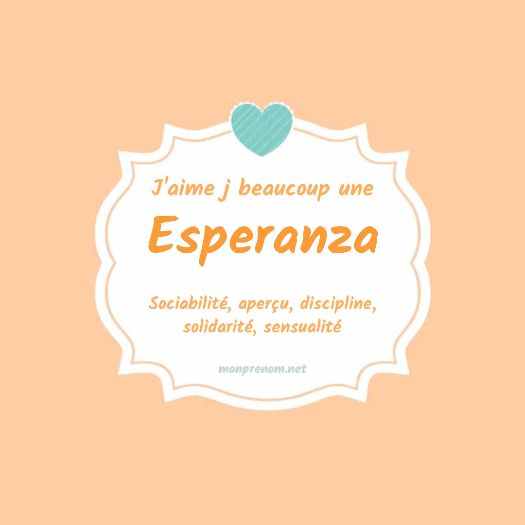 J'aime beaucoup Esperanza