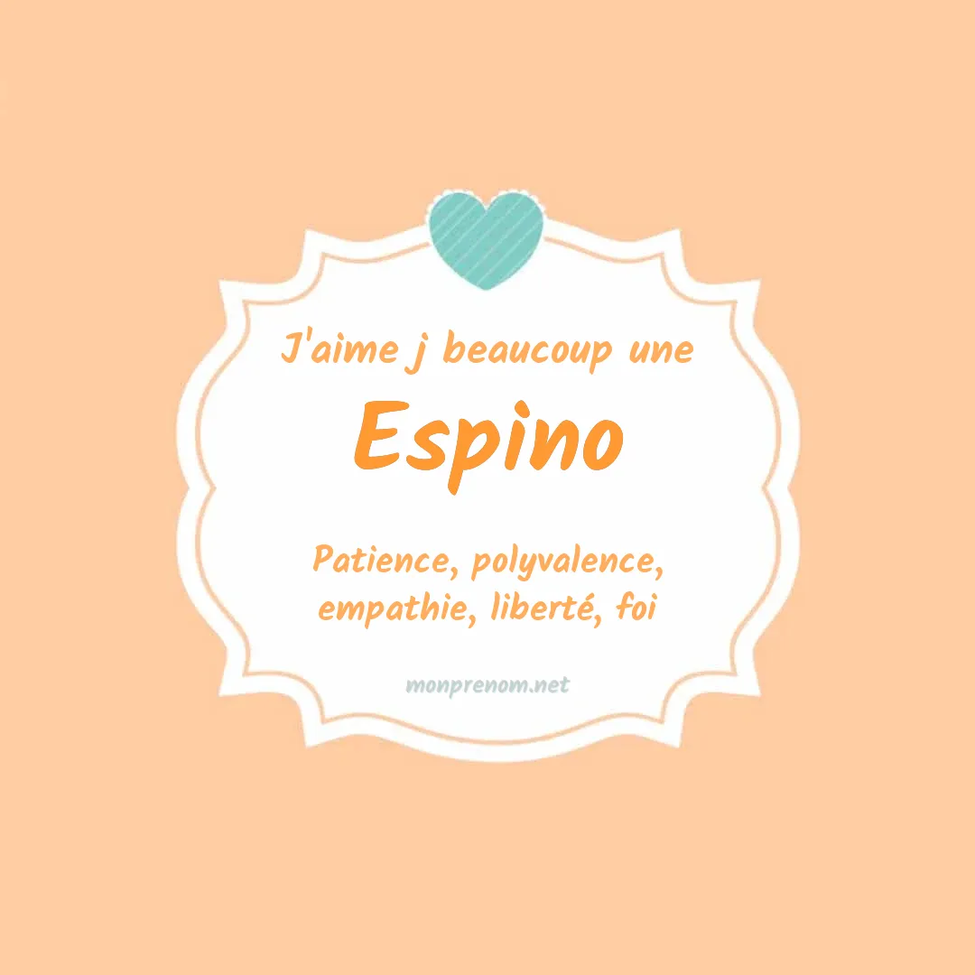 J'aime beaucoup Espino