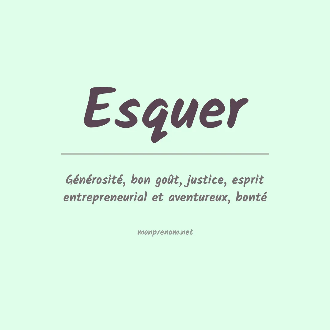 Signification du prénom Esquer