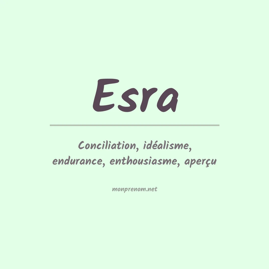 Signification du prénom Esra