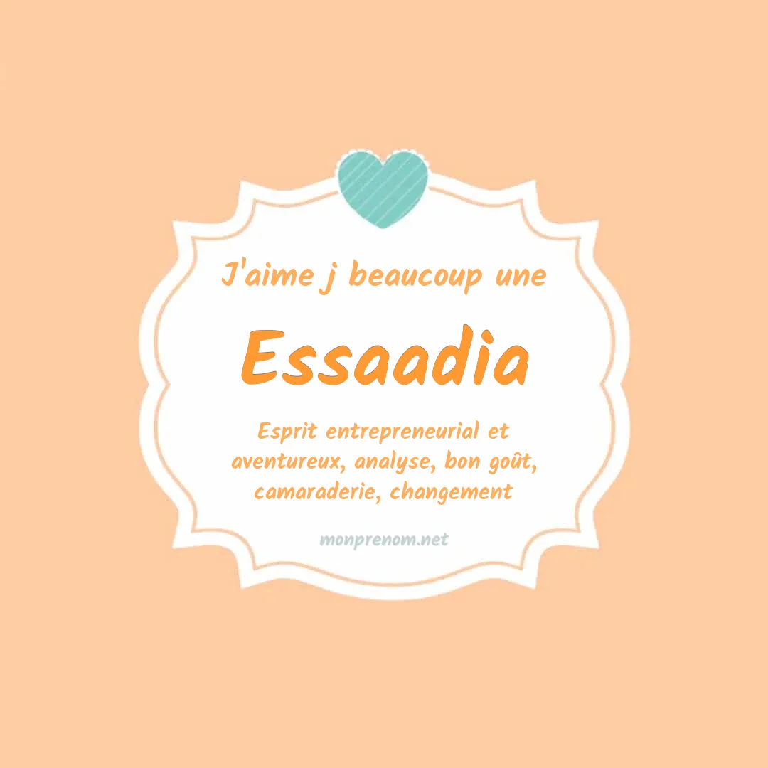 J'aime beaucoup Essaadia