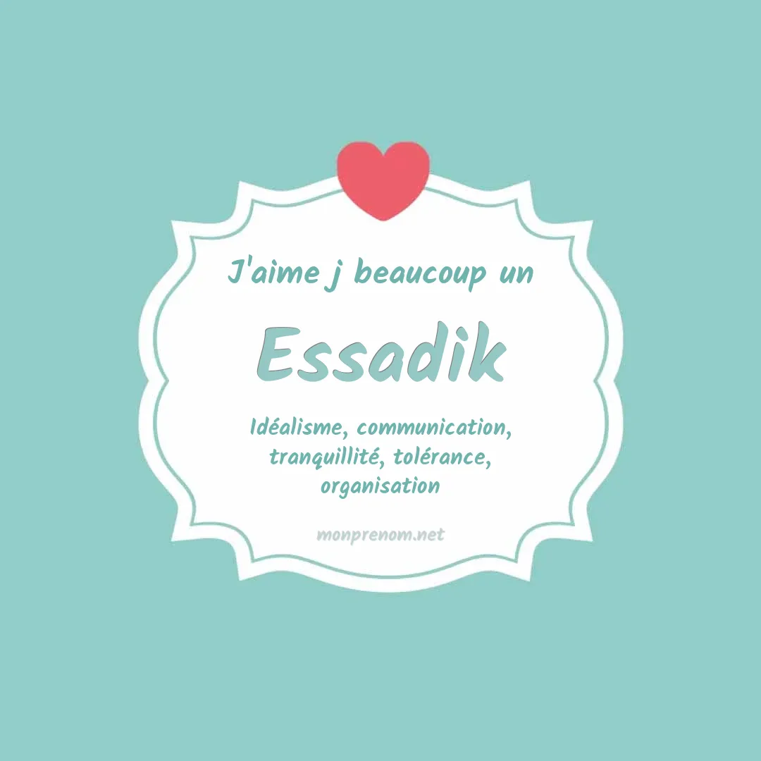 J'aime beaucoup Essadik