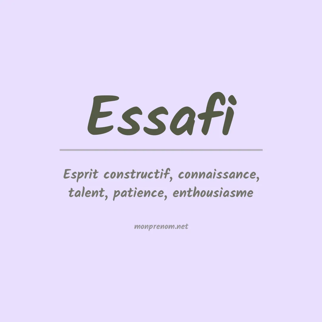 Signification du prénom Essafi